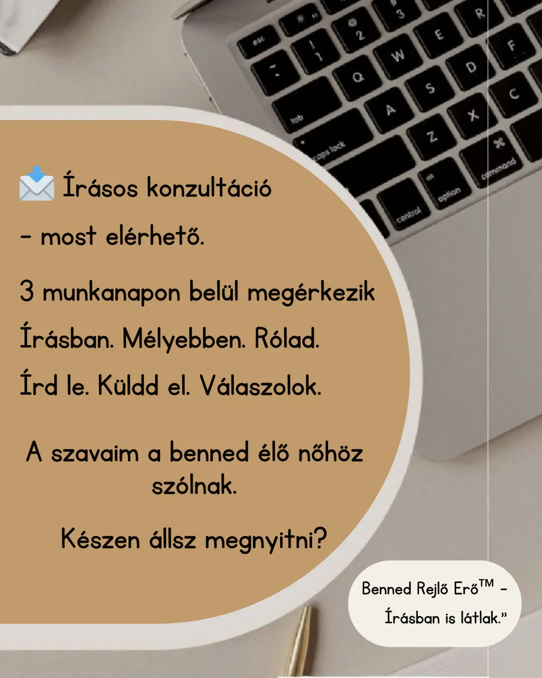 Írásos konzultáció hirdetés laptop billentyűzettel, Benned rejlő erő szöveg, női önfejlesztés