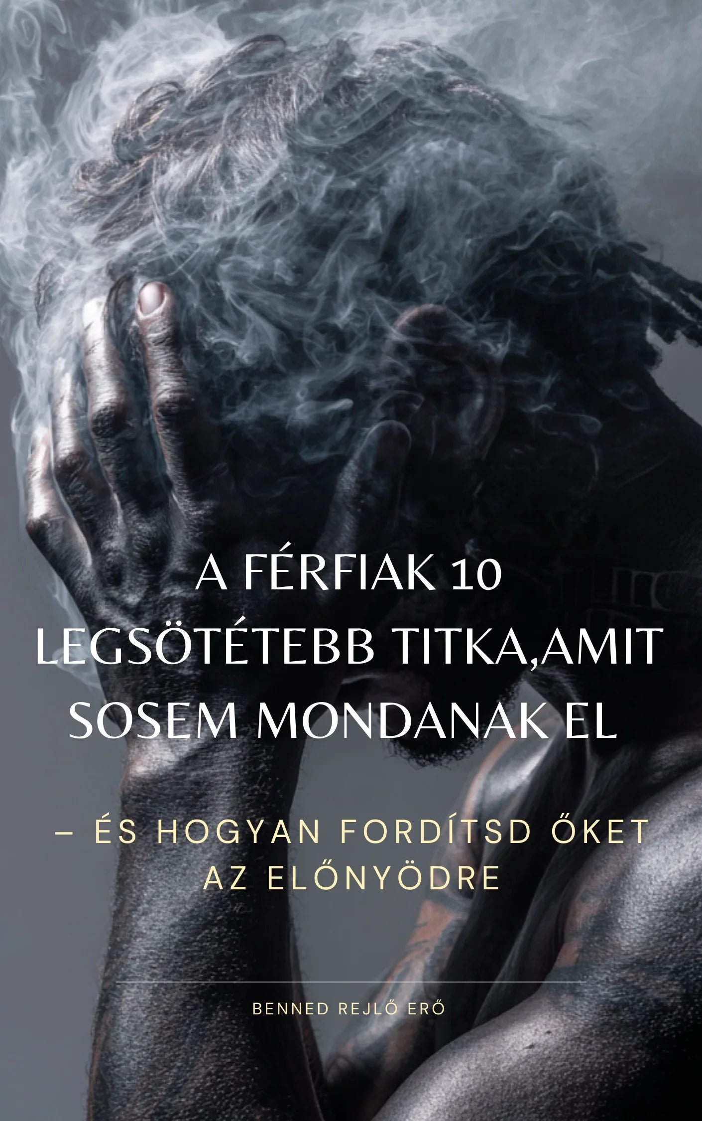 Füsttel körülvett férfi fejét kezébe temetve, Benned rejlő erő, motivációs kép