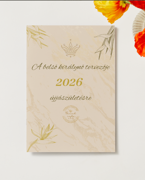👑 A belső királynő tervezője – 2026-os újjászületésre