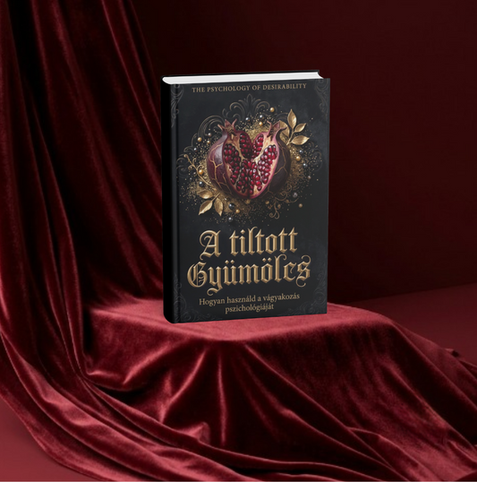 A tiltott gyümölcs: Hogyan használd a vágyakozás pszichológiáját 🍎